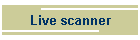 Live scanner